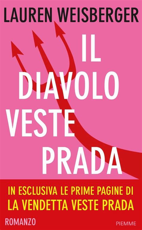 Il diavolo veste Prada by Lauren Weisberger 